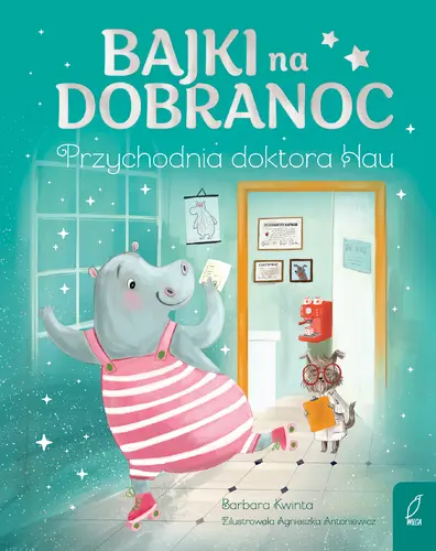 Okładka: Bajki na dobranoc. Przychodnia doktora Hau