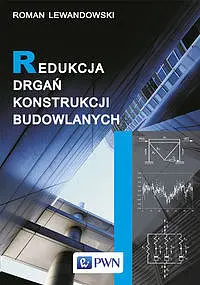 Okładka: Redukcja drgań konstrukcji budowlanych