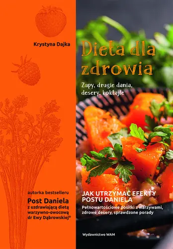 Okładka: Dieta dla zdrowia. Zupy, drugie dania, desery, koktajle