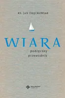 Okładka: Wiara. Praktyczny przewodnik