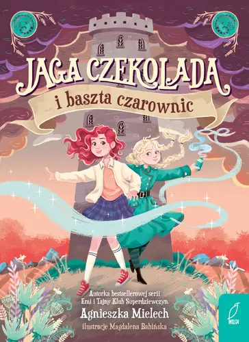 Okładka: Jaga Czekolada i baszta czarownic. Tom 1