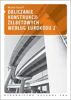 Okładka: Obliczanie konstrukcji żelbetowych według Eurokodu 2