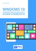 Okładka: Windows 10. Programowanie uniwersalnych aplikacji mobilnych