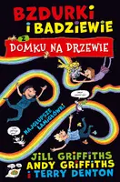 Okładka: Bzdurki i badziewie z domku na drzewie. Najgłupsze łamigłówki