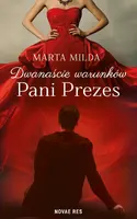 Okładka: Dwanaście warunków Pani Prezes