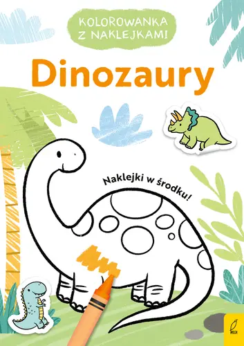Okładka: Kolorowanka z naklejkami. Dinozaury