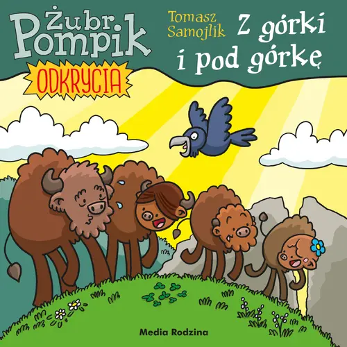 Okładka: Żubr Pompik. Odkrycia (3) Z górki i pod górkę