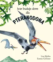Okładka: Ivar buduje dom dla pteranodona