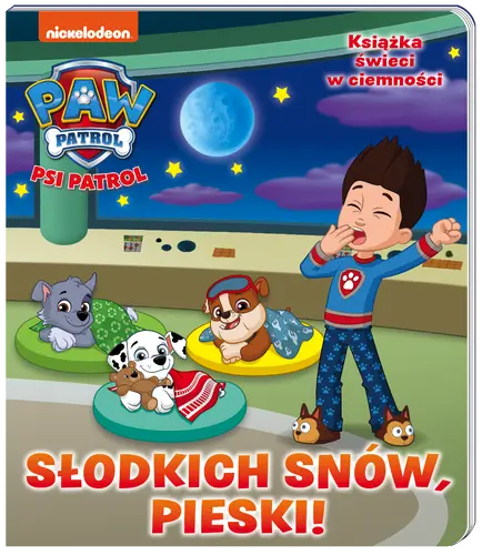 Okładka: Psi Patrol. Słodkich snów! 2. Słodkich snów, pieski!