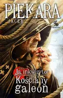 Okładka: Ja, Inkwizytor. Kościany Galeon