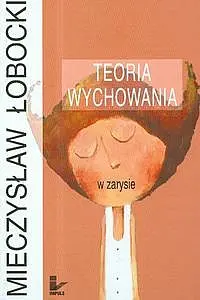 Okładka: Teoria wychowania w zarysie