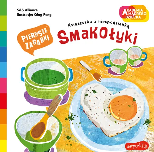 Okładka: Smakołyki. Akademia mądrego dziecka. Pierwsze zagadki