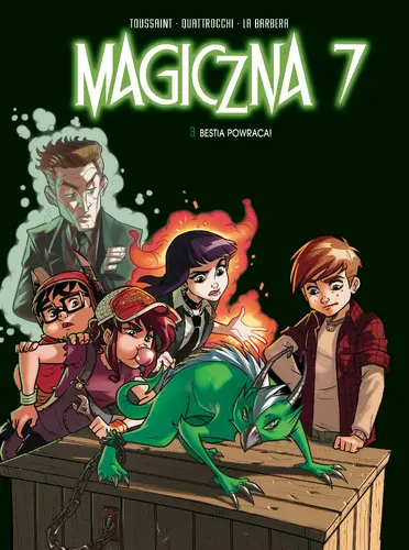 Okładka: Magiczna 7. Bestia powraca! Tom 3