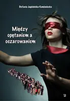 Okładka: Między opętaniem, a oczarowaniem