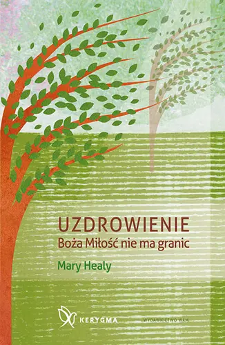 Okładka: Uzdrowienie Boża Miłość nie ma granic