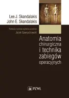 Okładka: Anatomia chirurgiczna i technika zabiegów operacyjnych