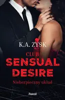 Okładka: Club Sensual Desire. Niebezpieczny układ