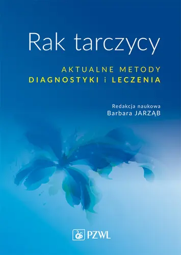 Okładka: Rak tarczycy. Aktualne metody diagnostyki i leczenia