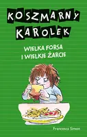 Okładka: Koszmarny Karolek. Wielka forsa i wielkie żarcie