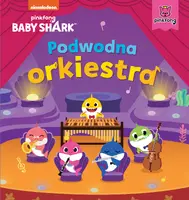 Okładka: Baby Shark. Podwodna orkiestra