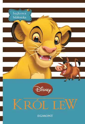 Okładka: Król Lew. Bajkowa Biblioteka.