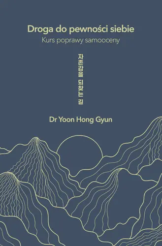 Okładka: Droga do pewności siebie. Kurs poprawy samooceny