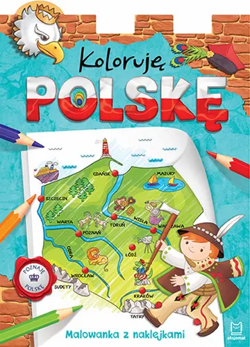 Okładka: Koloruję Polskę. Malowanka z naklejkami