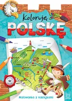 Okładka: Koloruję Polskę. Malowanka z naklejkami