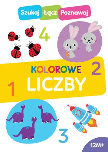 Okładka: Szukaj, łącz, poznawaj! Kolorowe liczby