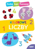 Okładka: Szukaj, łącz, poznawaj! Kolorowe liczby
