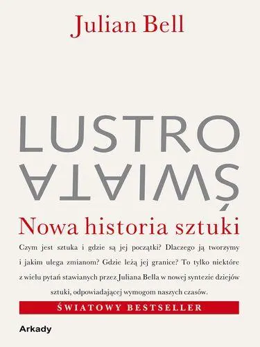 Okładka: Lustro świata. Nowa historia sztuki