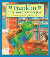 Okładka: Franklin chce mieć zwierzątko