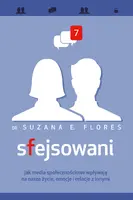 Okładka: Sfejsowani. Jak media społecznościowe wpływają na nasze życie, emocje i relacje z innymi