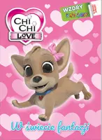 Okładka: Chi chi Love. Wzory i Kolory 1. W świecie fantazji