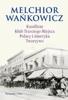 Okładka: Kundlizm, Klub Trzeciego Miejsca, Polacy i Ameryka, Tworzywo