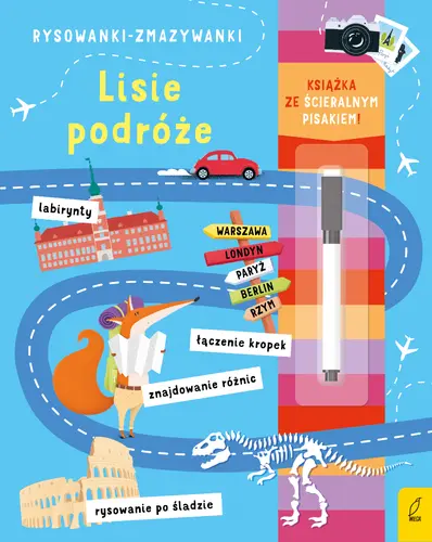 Okładka: Rysowanki-zmazywanki ze ścieralnym flamastrem.. Lisie podróże