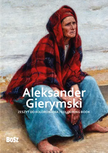 Okładka: Aleksander Gierymski - zeszyt do kolorowania