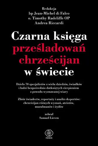 Okładka: Czarna księga prześladowań chrześcijan w świecie