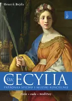 Okładka: Św Cecylia, Patronka śpiewu i muzyki kościelnej