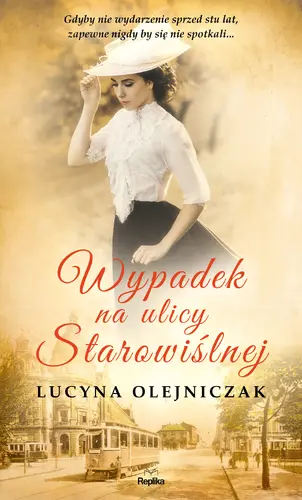 Okładka: Wypadek na ulicy Starowiślnej