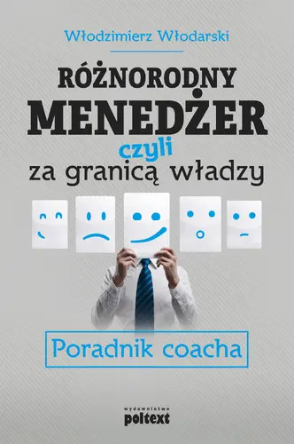 Okładka: Różnorodny menedżer, czyli za granicą władzy Poradnik coacha