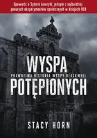 Okładka: Wyspa potępionych. Prawdziwa historia wyspy Blackwell