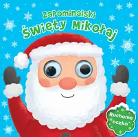 Okładka: Zapominalski Święty Mikołaj. Ruchome oczka