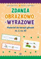 Okładka: Zdania obrazkowo-wyrazowe. Materiał do terapii głosek źsz, ż, cz, dż
