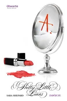 Okładka: Zabójcze. Pretty Little Liars (6)