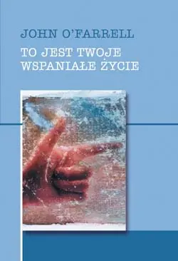 Okładka: To jest twoje wspaniałe życie