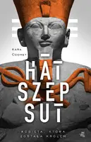 Okładka: Hatszepsut. Kobieta, która została królem