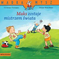 Okładka: Mądra Mysz. Maks zostaje mistrzem świata