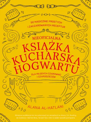 Okładka: Nieoficjalna książka kucharska Hogwartu dla młodych czarownic i czarodziejów