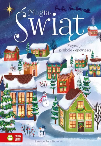 Okładka: Magia Świąt. Zwyczaje, symbole, opowieści